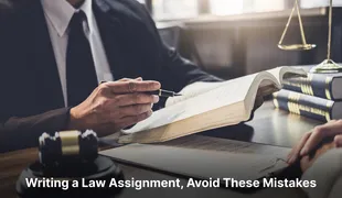 Common Mistakes to Avoid While Writing a Law Assignment