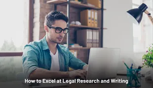 Your Path to Excelling in Legal Research and Writing