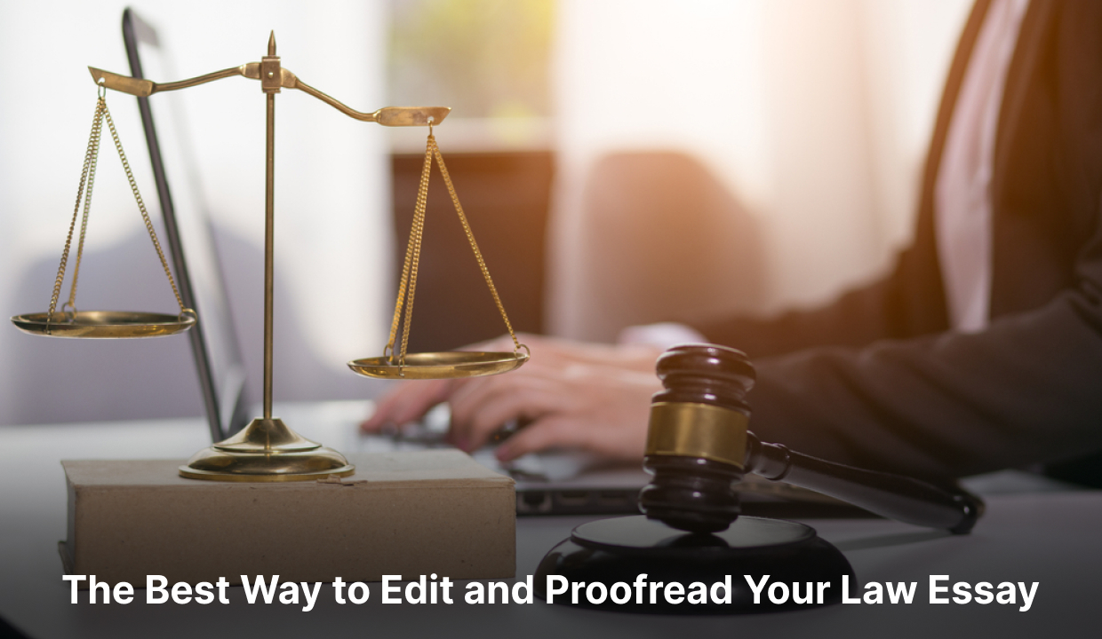 Edit and Proofread Your Law Essay